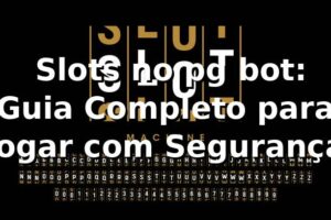 ⭐ Slots no pg bot: Guia Completo para Jogar com Segurança